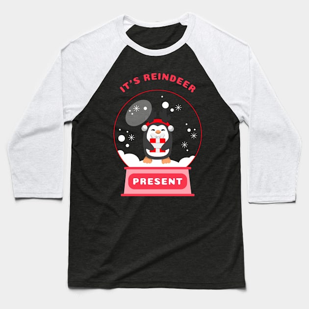 It Is Reindeer Present Penguin (Red) Baseball T-Shirt by GideonStore